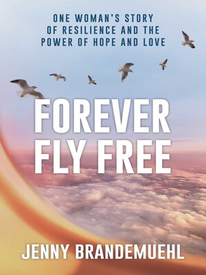 cover image of Forever Fly Free